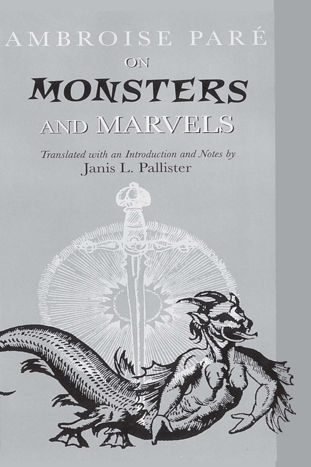 On Monsters and Marvels - Ambroise Pare, Janis L. Pallister