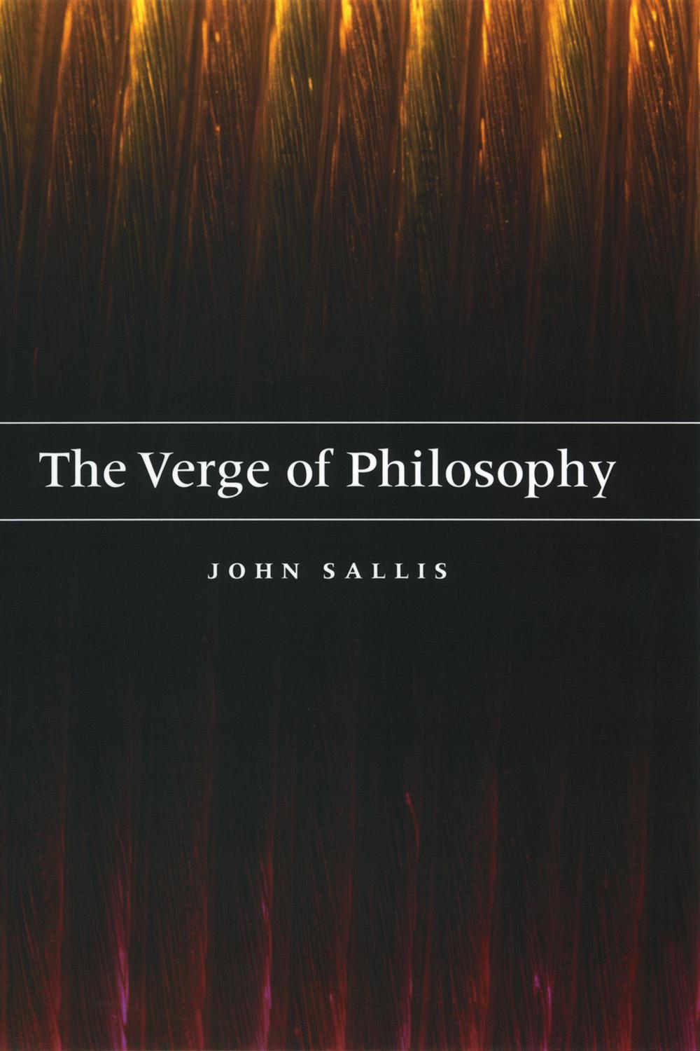 The Verge of Philosophy - John Sallis