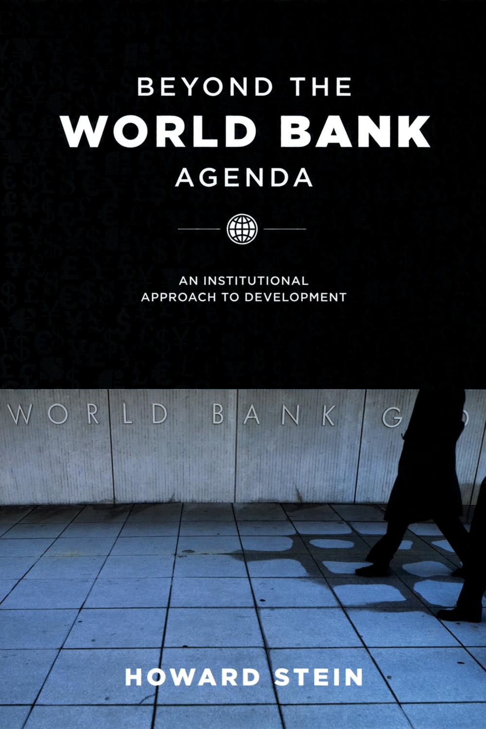 Beyond the World Bank Agenda - Howard Stein