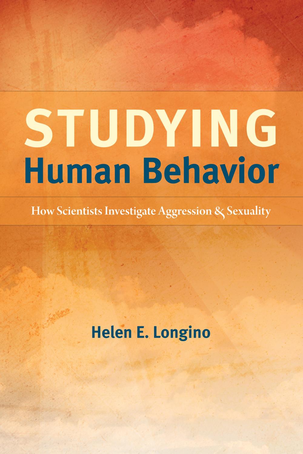 Studying Human Behavior - Helen E. Longino