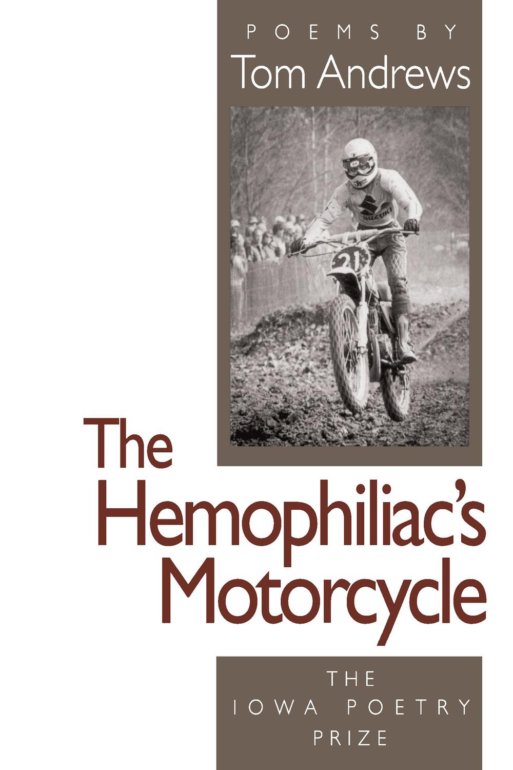 The Hemophiliac's Motorcycle - Tom Andrews