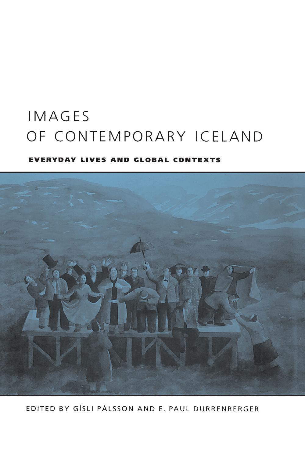 Images of Contemporary Iceland - Gisli Palsson, E. Paul Durrenberger