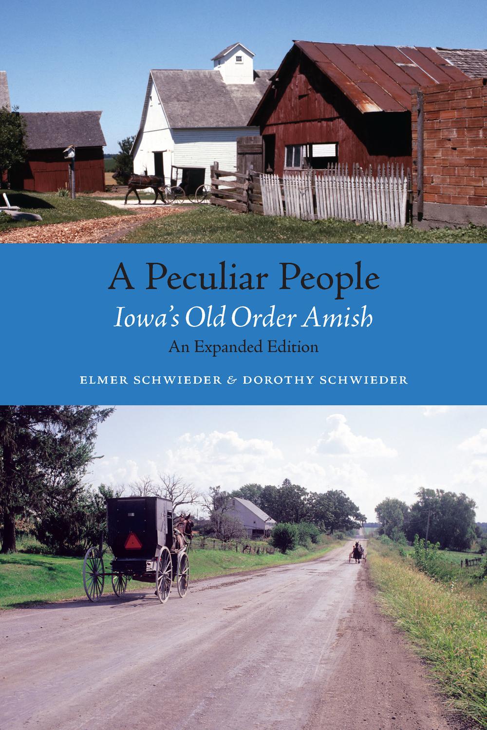 A Peculiar People - Elmer Schwieder, Dorothy Schwieder