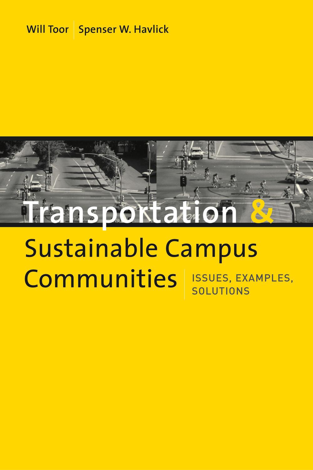 Transportation and Sustainable Campus Communities - Will Toor, Spenser Havlick
