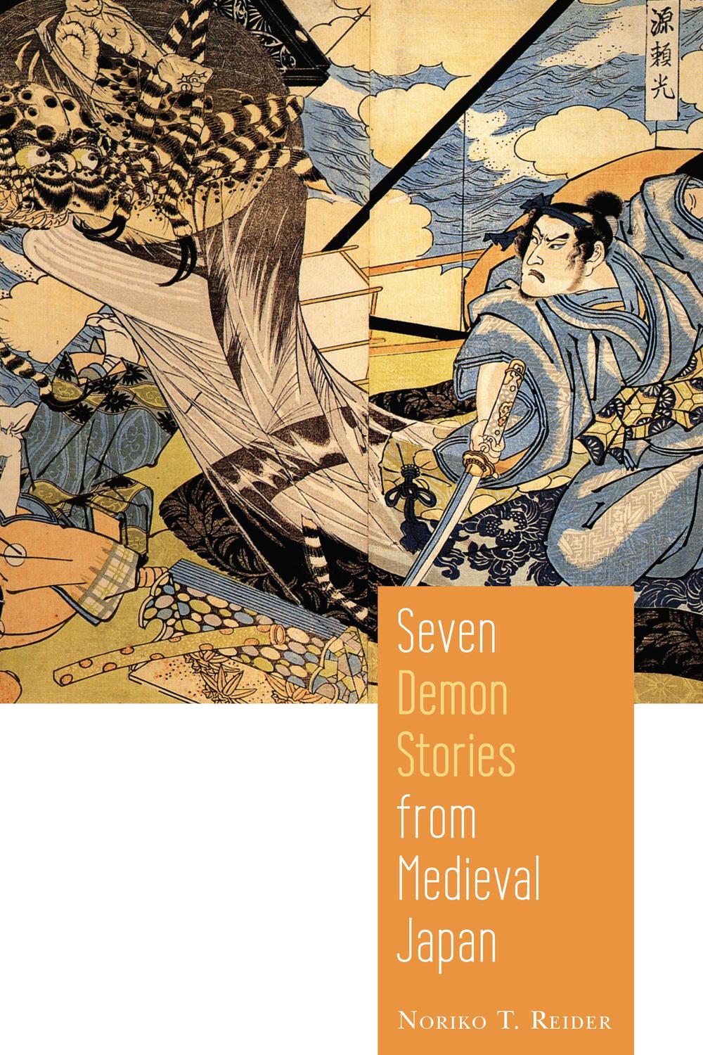 Seven Demon Stories from Medieval Japan - Noriko Reider