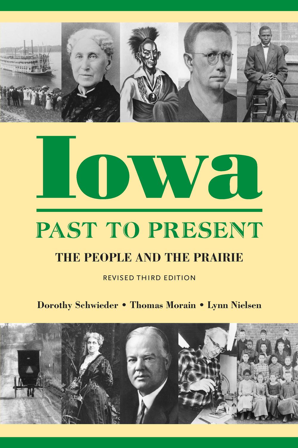 Iowa Past to Present - Dorothy Schwieder, Thomas Morain, Lynn Nielsen