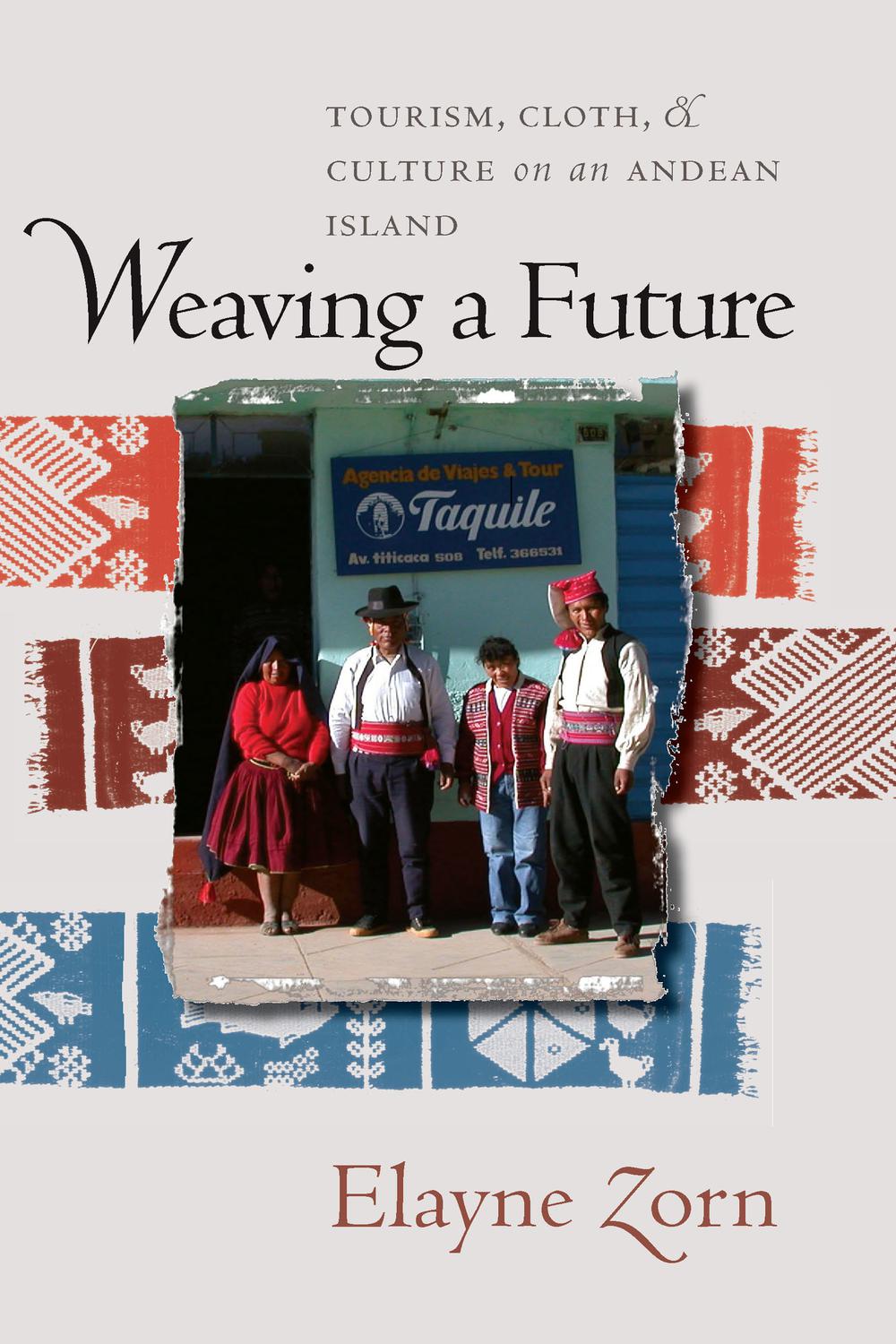 Weaving a Future - Elayne Zorn