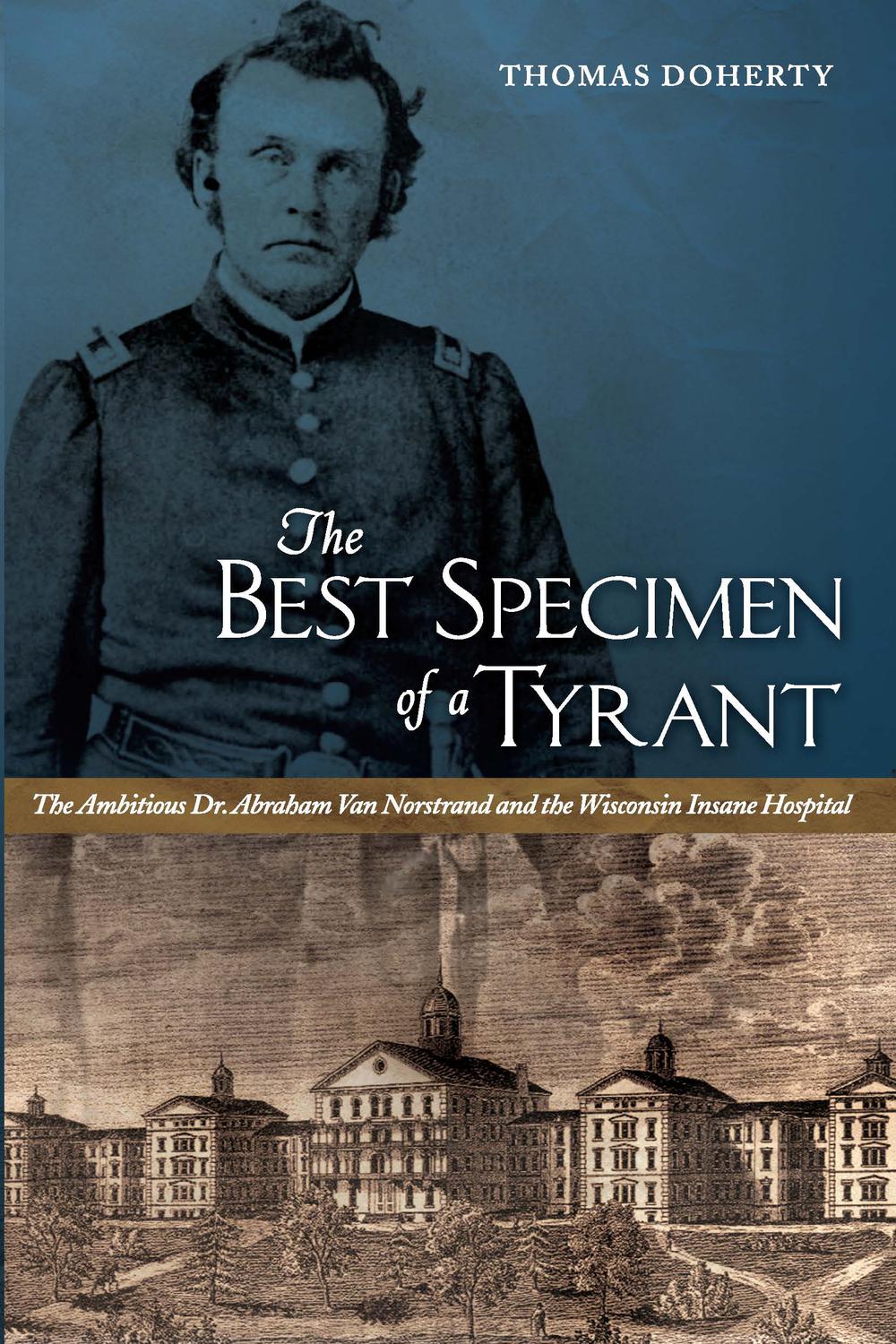 The Best Specimen of a Tyrant - Thomas Doherty