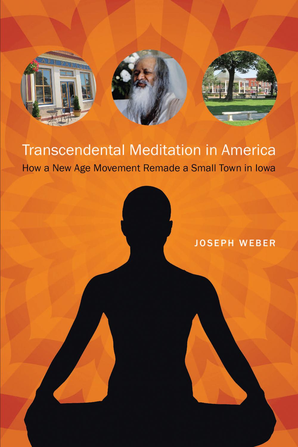 Transcendental Meditation in America - Joseph Weber