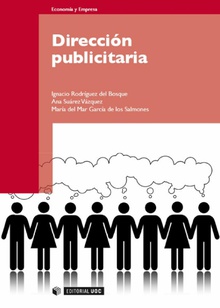 Dirección publicitaria - Rodríguez del Bosque, Ignacio, García de los Salmones, María del Mar, Suárez Vázquez, Ana