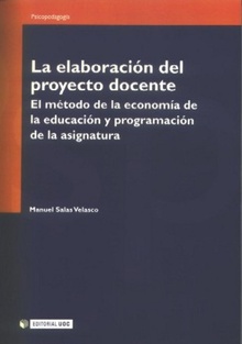La elaboración del proyecto docente - Salas Velasco, Manuel