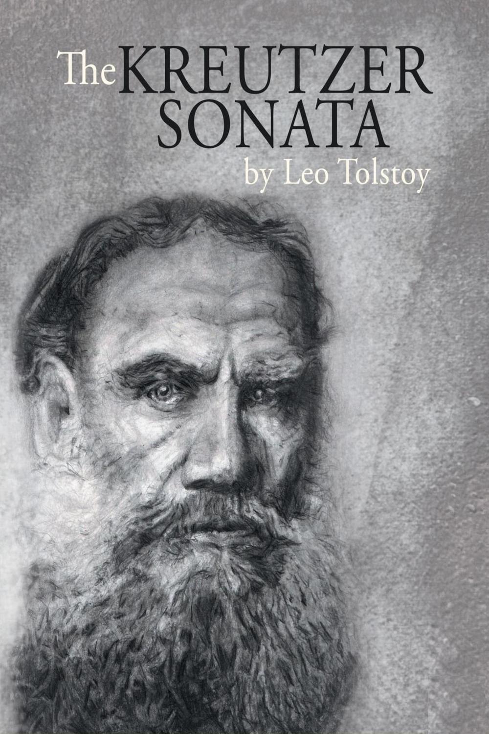 The Kreutzer Sonata - Leo Tolstoy,,