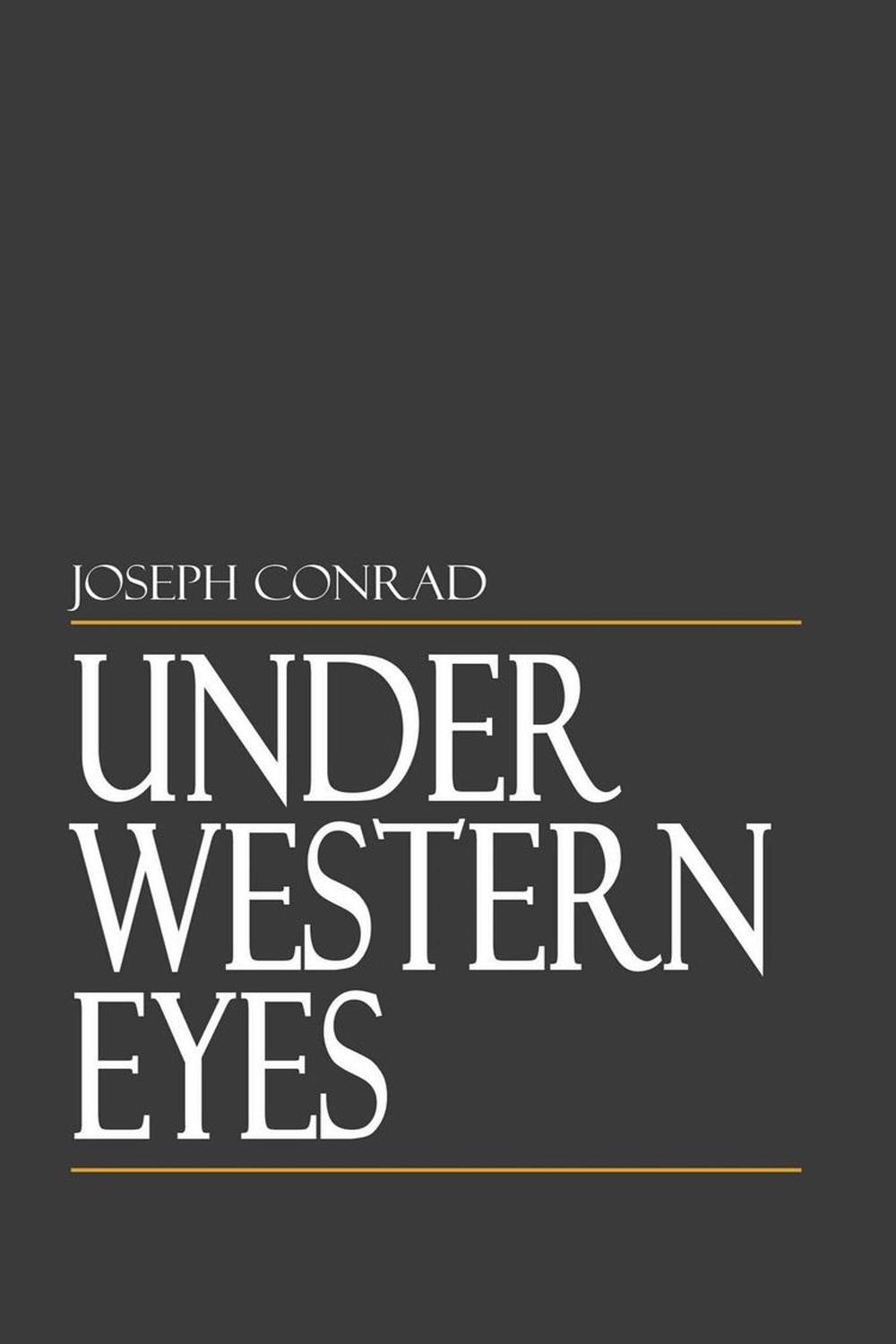 Under Western Eyes - Joseph Conrad,,