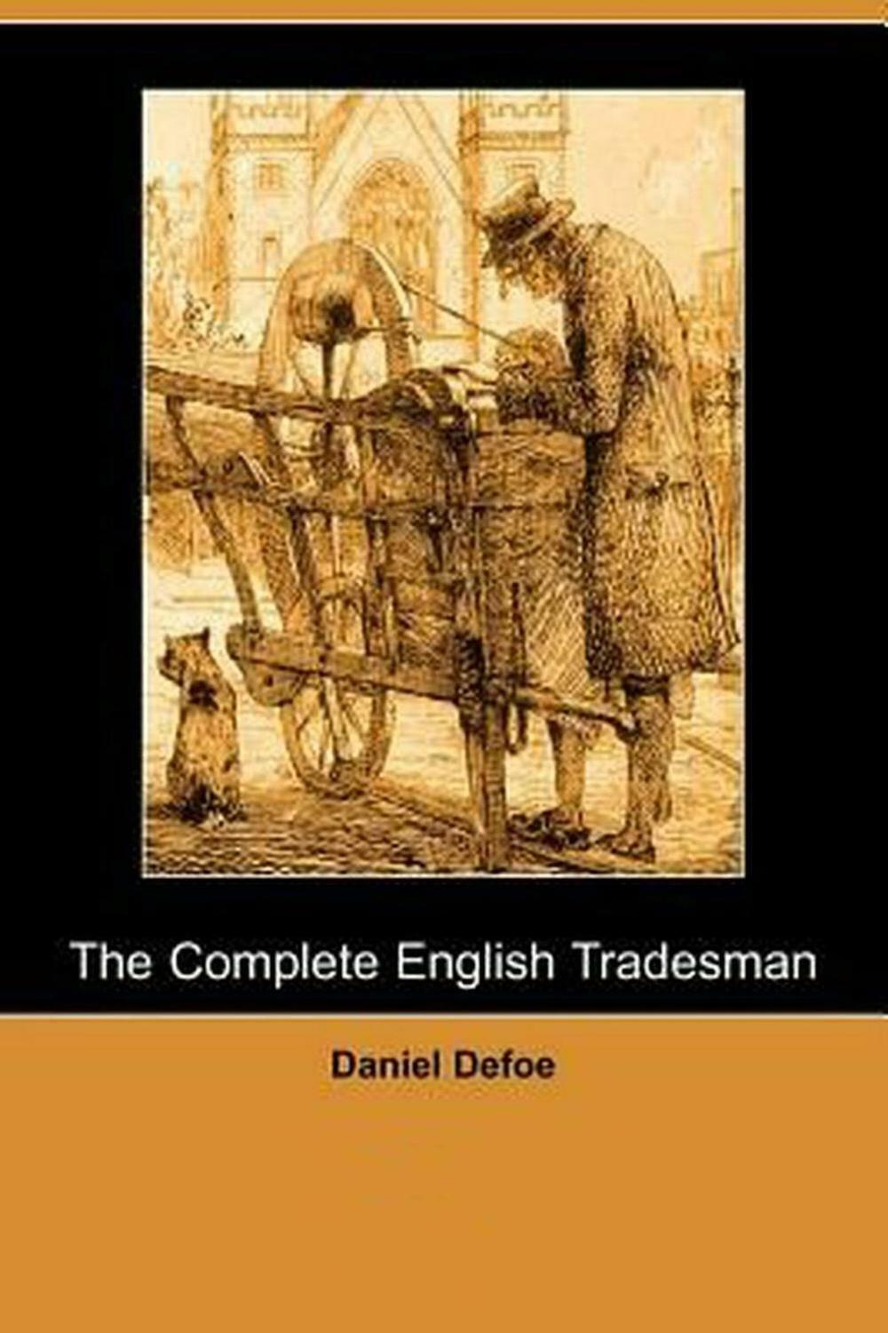 The Complete English Tradesman - Daniel Defoe,,