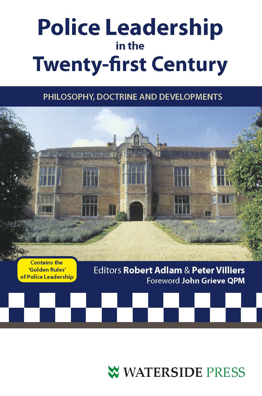 Police Leadership in the 21st Century - Adlam, Robert, Villiers, Peter