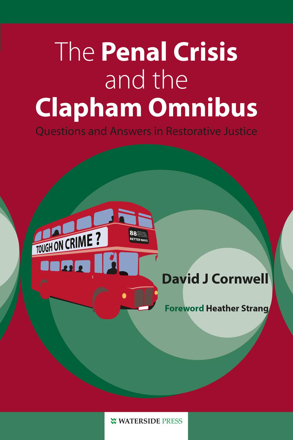 The Penal Crisis and the Clapham Omnibus - Cornwell, David J.