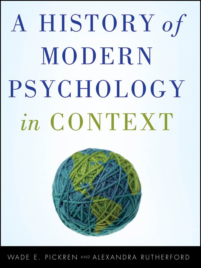 [PDF] A History of Modern Psychology in Context by Wade Pickren