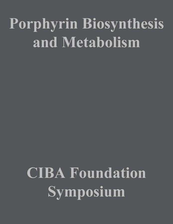 Porphyrin Biosynthesis and Metabolism - G. E. W. Wolstenholme, Elaine C. P. Millar