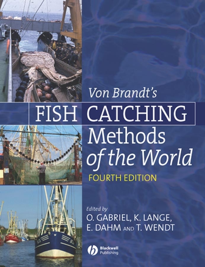 Von Brandt's Fish Catching Methods of the World - Otto Gabriel, Klaus Lange, Erdmann Dahm, Thomas Wendt