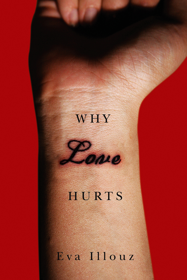 Why Love Hurts - Eva Illouz