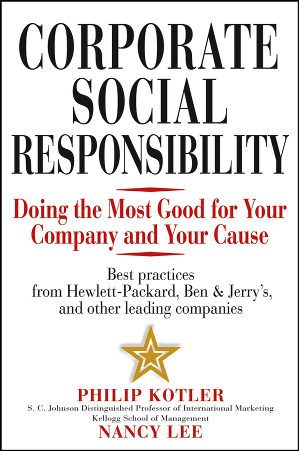 Corporate Social Responsibility - Philip Kotler, Nancy Lee,,