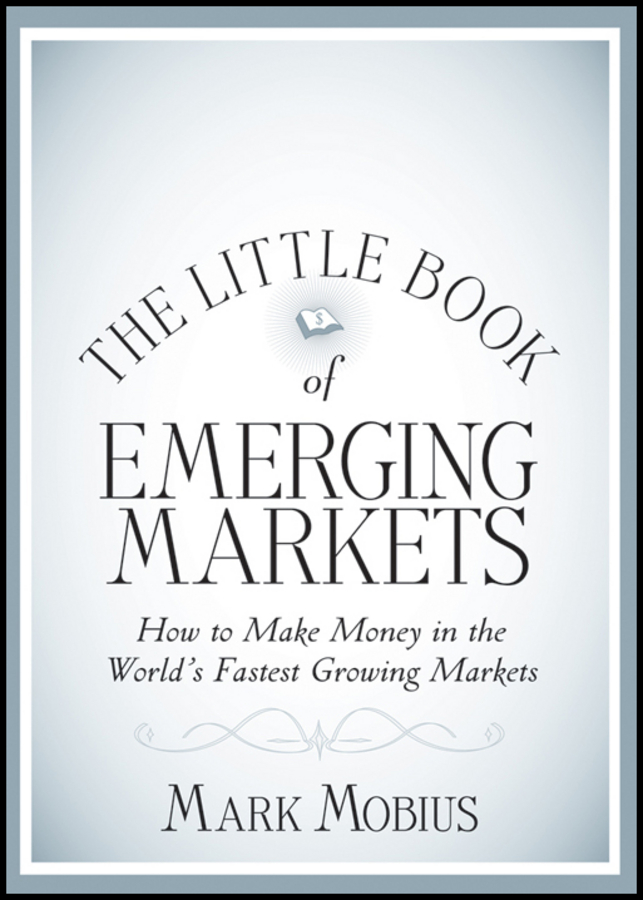 The Little Book of Emerging Markets - Mark Mobius