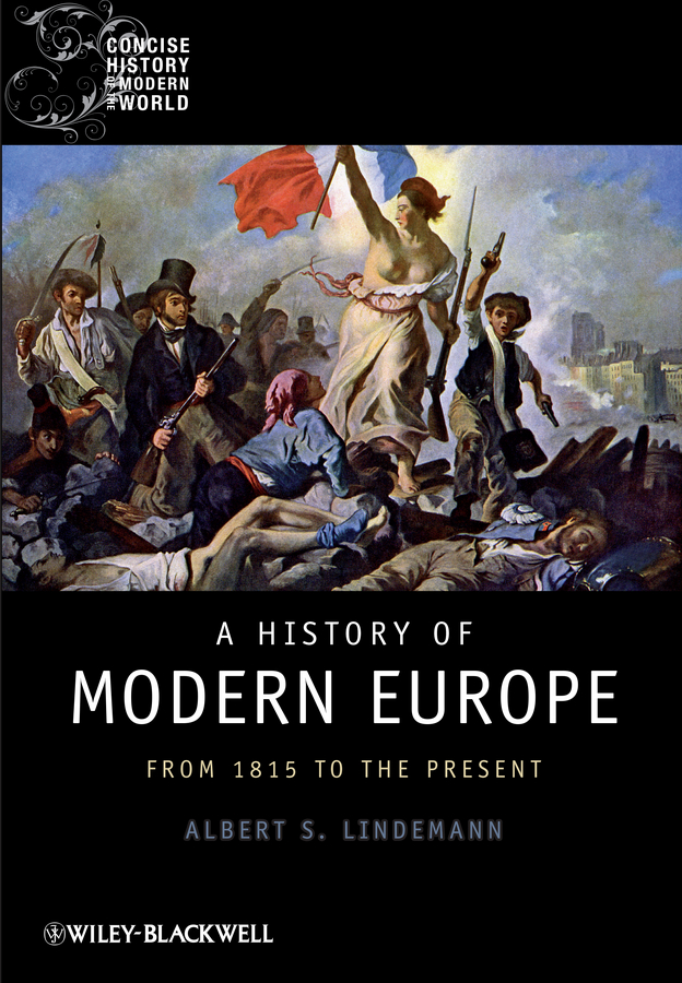 A History of Modern Europe - Albert S. Lindemann