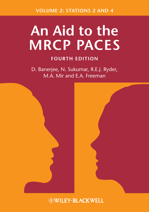 An Aid to the MRCP PACES, Volume 2 - Dev Banerjee, N. Sukumar, Robert E. J. Ryder, M. Afzal Mir, E. Anne Freeman