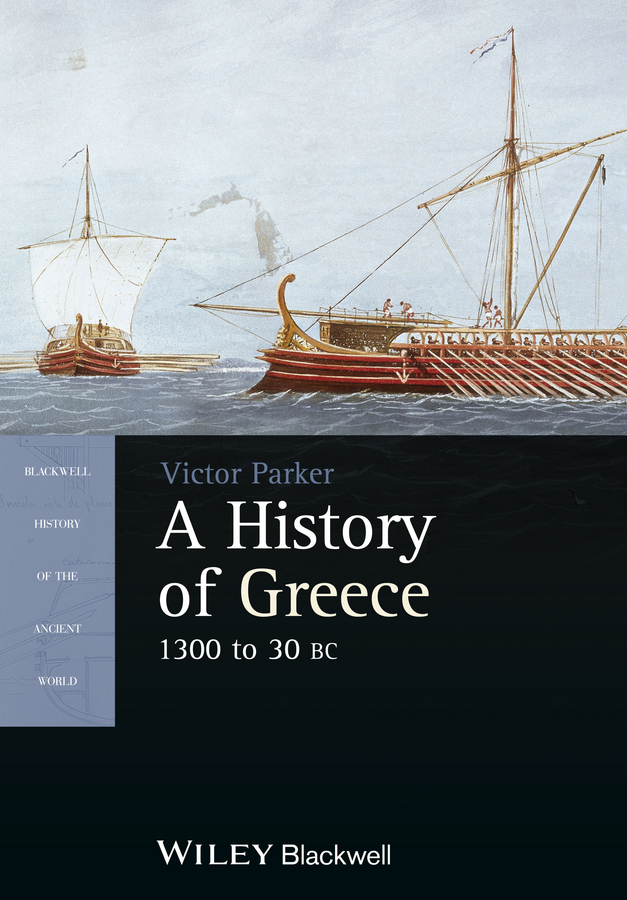 A History of Greece, 1300 to 30 BC - Victor Parker
