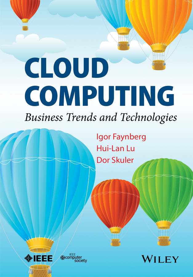 Cloud Computing - Igor Faynberg, Hui-Lan Lu, Dor Skuler