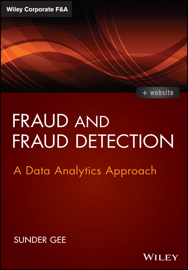 Fraud and Fraud Detection - Sunder Gee