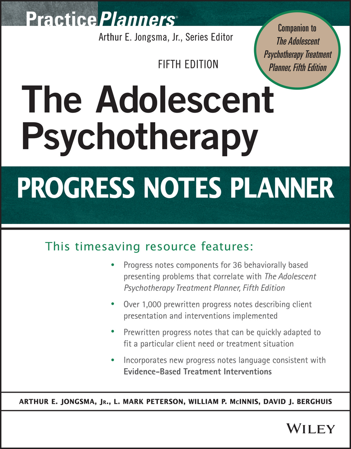 The Adolescent Psychotherapy Progress Notes Planner - David J. Berghuis, L. Mark Peterson, William P. McInnis, Arthur E. Jongsma