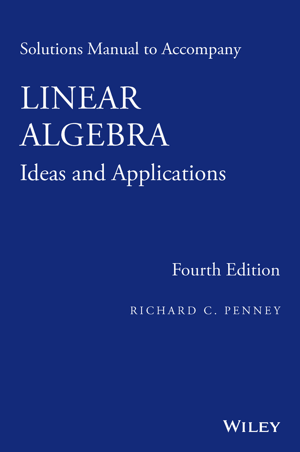 Pdf Solutions Manual To Accompany Linear Algebra By Richard C Penney Perlego