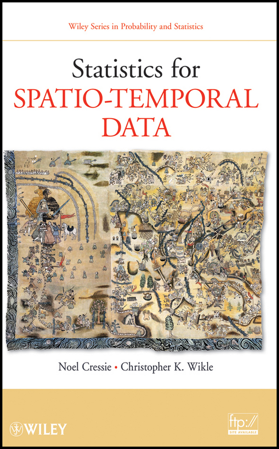 Statistics for Spatio-Temporal Data - Noel Cressie, Christopher K. Wikle