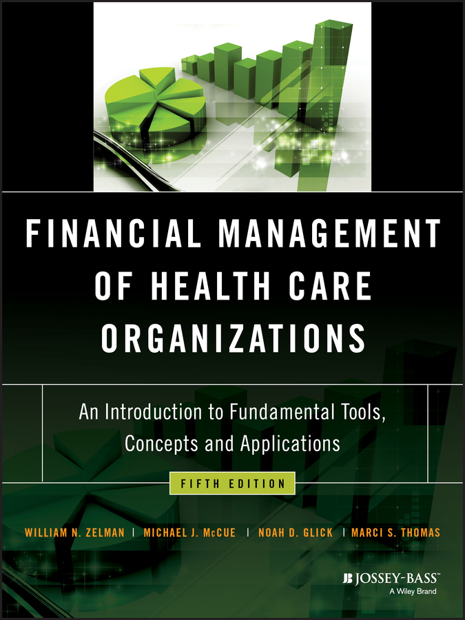 [PDF] Financial Management of Health Care Organizations by William N