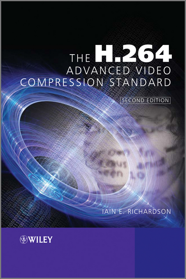 The H.264 Advanced Video Compression Standard - Iain E. Richardson