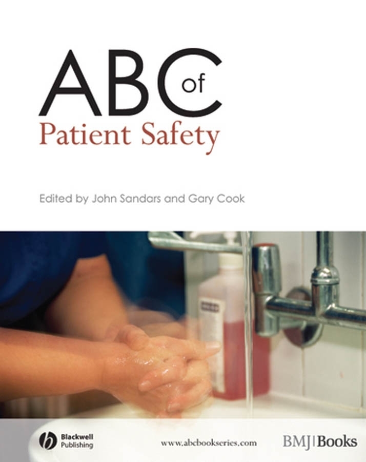 ABC of Patient Safety - John Sandars, Gary Cook