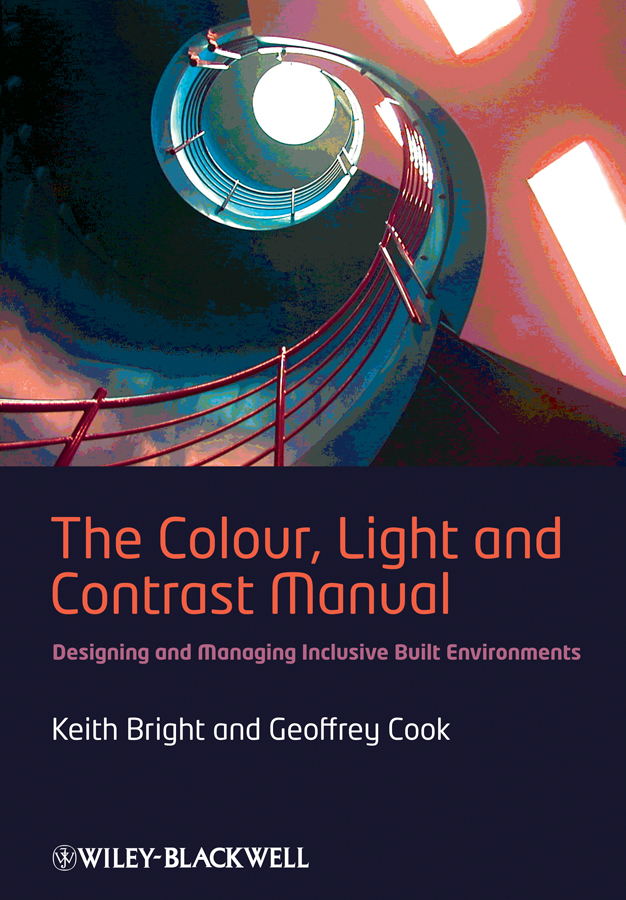 The Colour, Light and Contrast Manual - Keith Bright, Geoffrey Cook