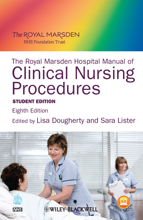 The Royal Marsden Hospital Manual of Clinical Nursing Procedures - Lisa Dougherty