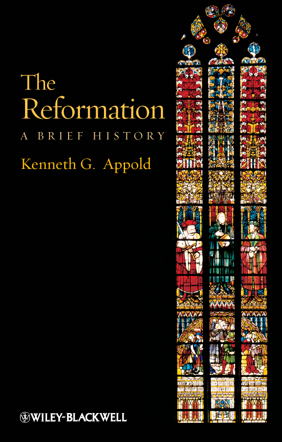 The Reformation - Kenneth G. Appold