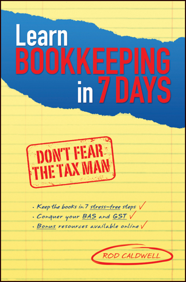 Learn Bookkeeping in 7 Days - Rod Caldwell