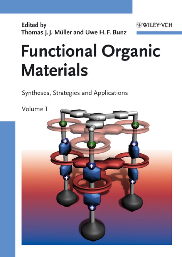 Functional Organic Materials - Thomas J. J. Müller, Uwe H. F. Bunz