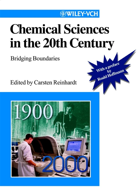Chemical Sciences in the 20th Century - Carsten Reinhardt