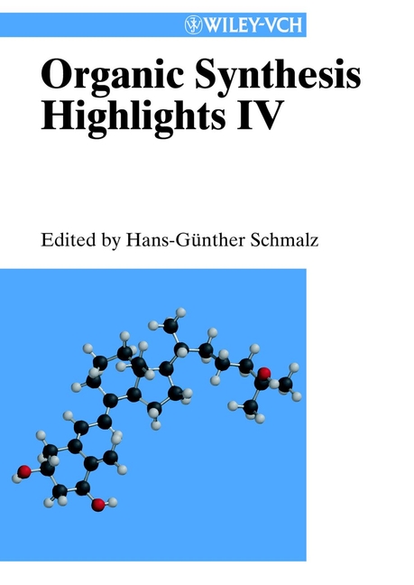 Organic Synthesis Highlights IV - Hans-Günther Schmalz