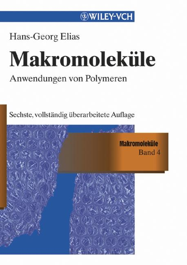Makromoleküle, Band 4 - Hans-Georg Elias