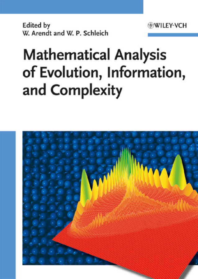 Mathematical Analysis of Evolution, Information, and Complexity - Wolfgang Arendt, Wolfgang P. Schleich
