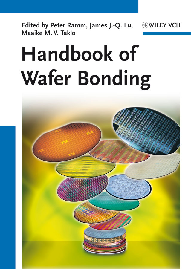 Handbook of Wafer Bonding - Peter Ramm, James Jian-Qiang Lu, Maaike M. V. Taklo