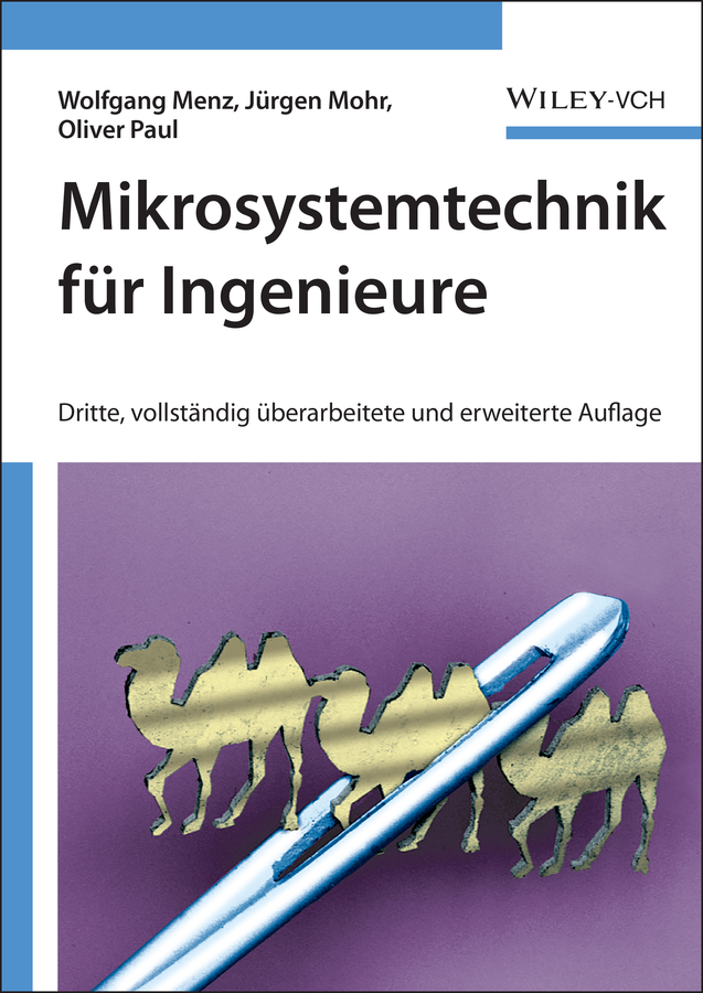 Mikrosystemtechnik für Ingenieure - Wolfgang Menz, Oliver Paul
