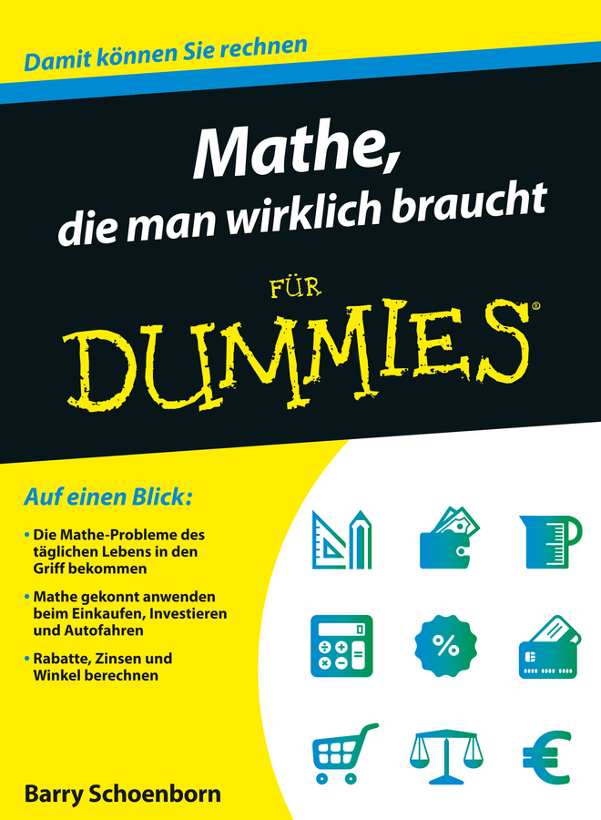 Mathe, die man wirklich braucht für Dummies - Barry Schoenborn
