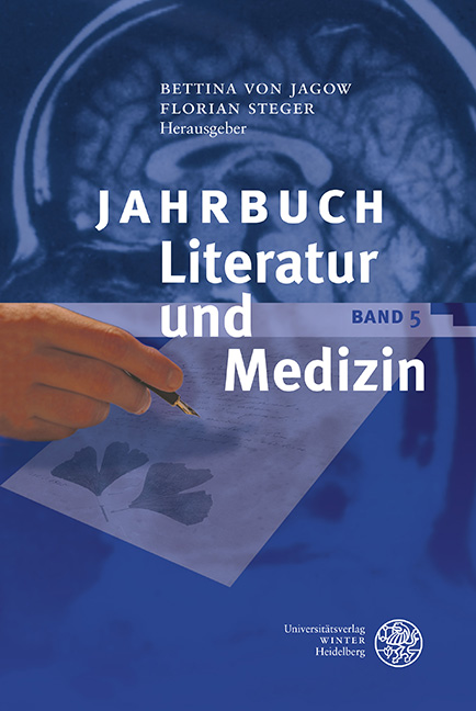 Jahrbuch Literatur und Medizin - Bettina von Jagow, Florian Steger